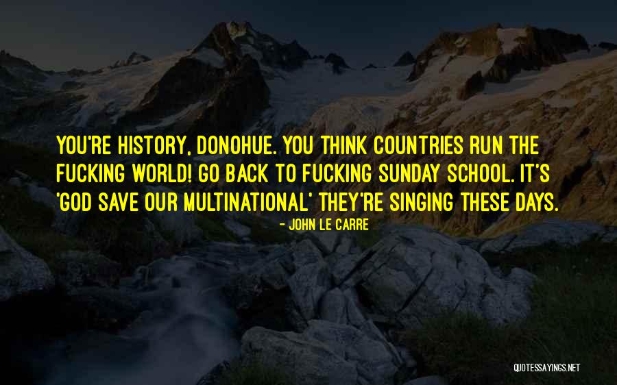 Boroka Bokor Quotes By John Le Carre Boroka Bokor Quotes By John Le Carre