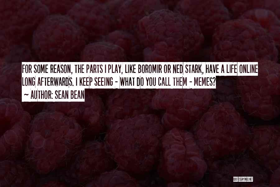 Boromir Quotes By Sean Bean