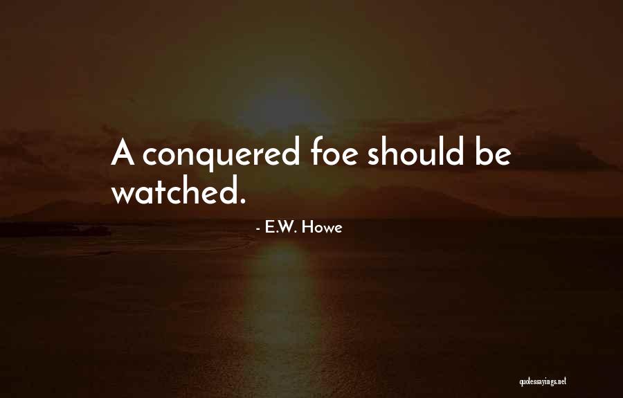 Boroughs Of London Quotes By E.W. Howe Boroughs Of London Quotes By E.W. Howe