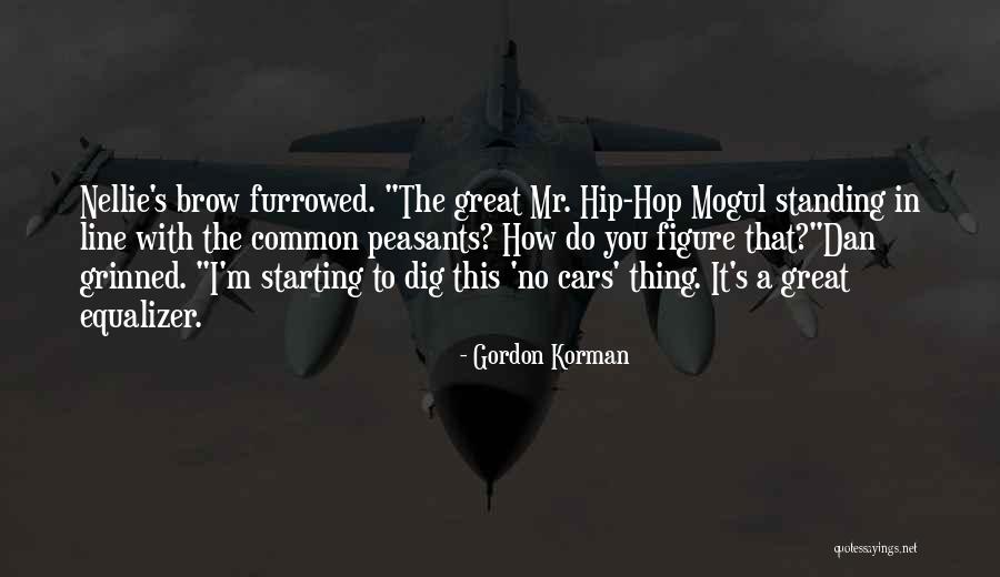 Borovik Grib Quotes By Gordon Korman Borovik Grib Quotes By Gordon Korman