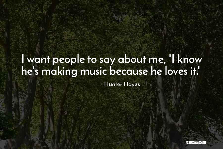 Borovnisa Model Quotes By Hunter Hayes Borovnisa Model Quotes By Hunter Hayes