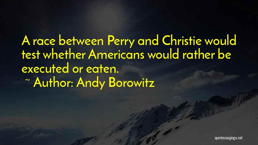 Borowitz Quotes By Andy Borowitz