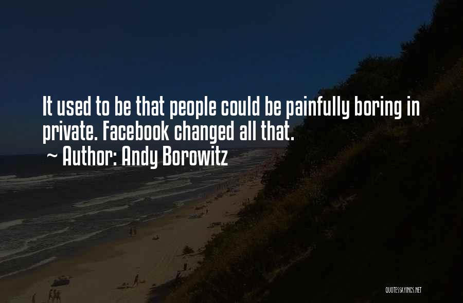 Borowitz Quotes By Andy Borowitz