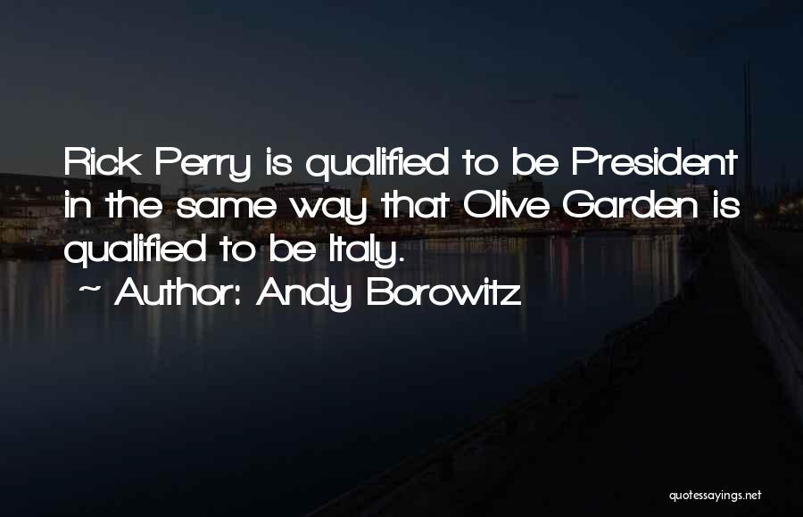 Borowitz Quotes By Andy Borowitz