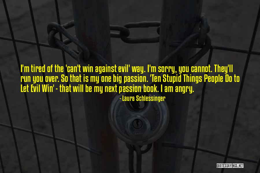 Borowsky Steven Quotes By Laura Schlessinger Borowsky Steven Quotes By Laura Schlessinger