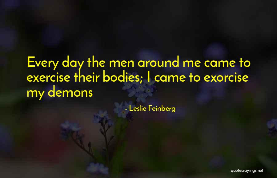 Borowsky Steven Quotes By Leslie Feinberg Borowsky Steven Quotes By Leslie Feinberg