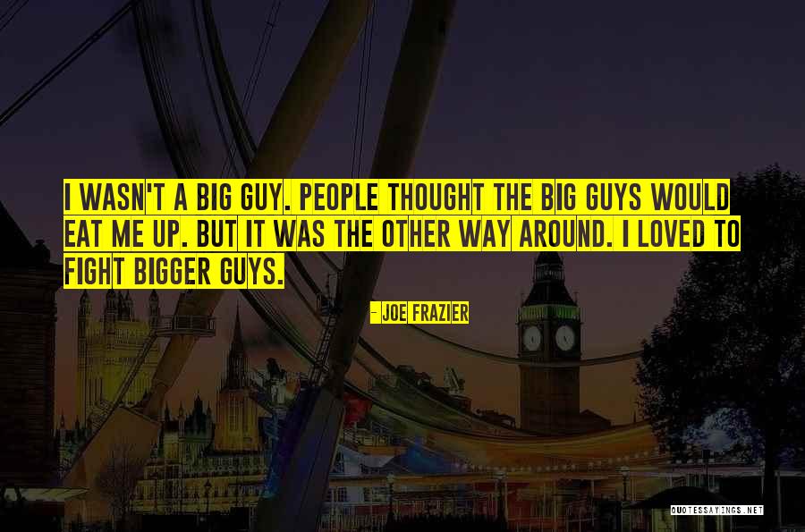 Borowy Andy Quotes By Joe Frazier Borowy Andy Quotes By Joe Frazier