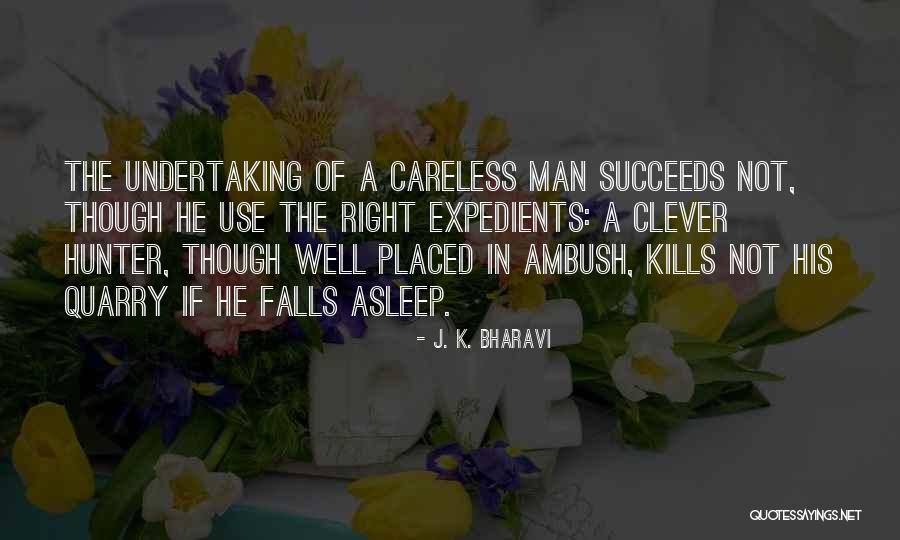 Borrachas Quotes By J. K. Bharavi Borrachas Quotes By J. K. Bharavi