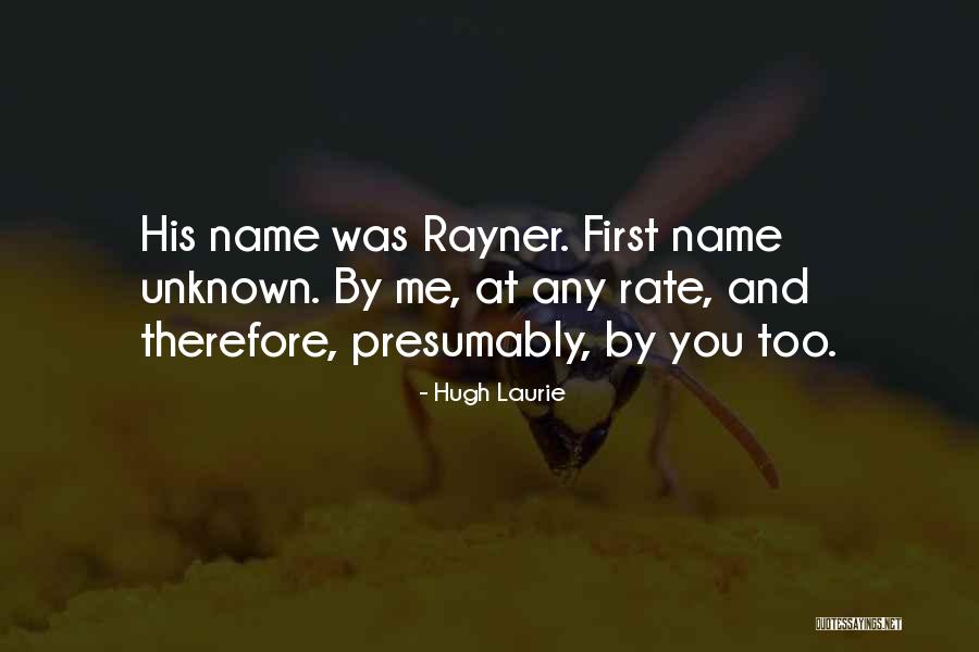 Borrachera Borrachera Quotes By Hugh Laurie Borrachera Borrachera Quotes By Hugh Laurie