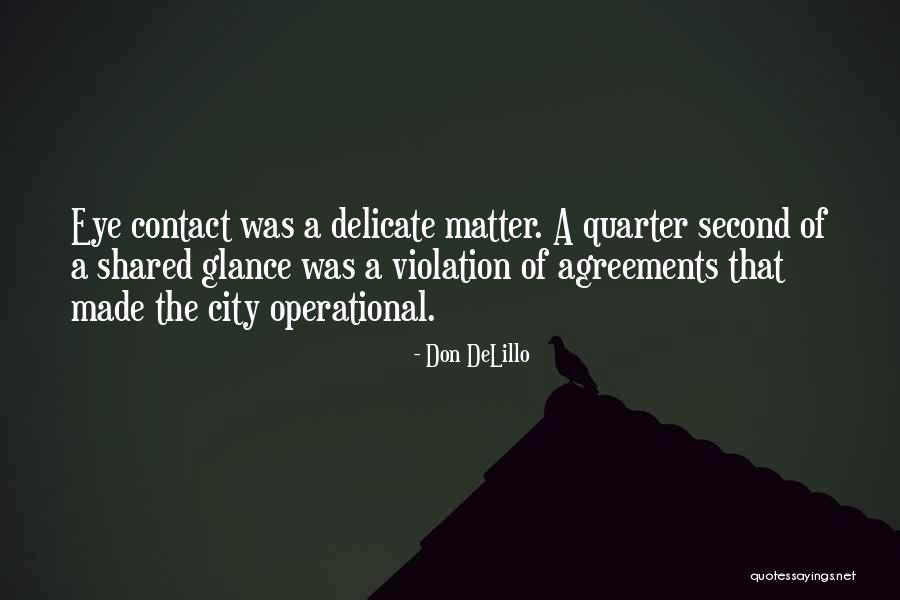 Borracho Tacos Quotes By Don DeLillo Borracho Tacos Quotes By Don DeLillo