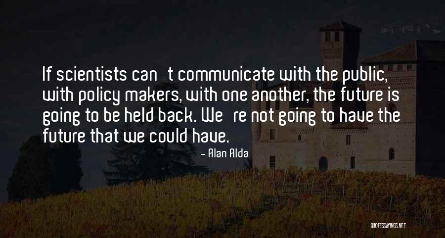 Borrassa Glass Quotes By Alan Alda Borrassa Glass Quotes By Alan Alda