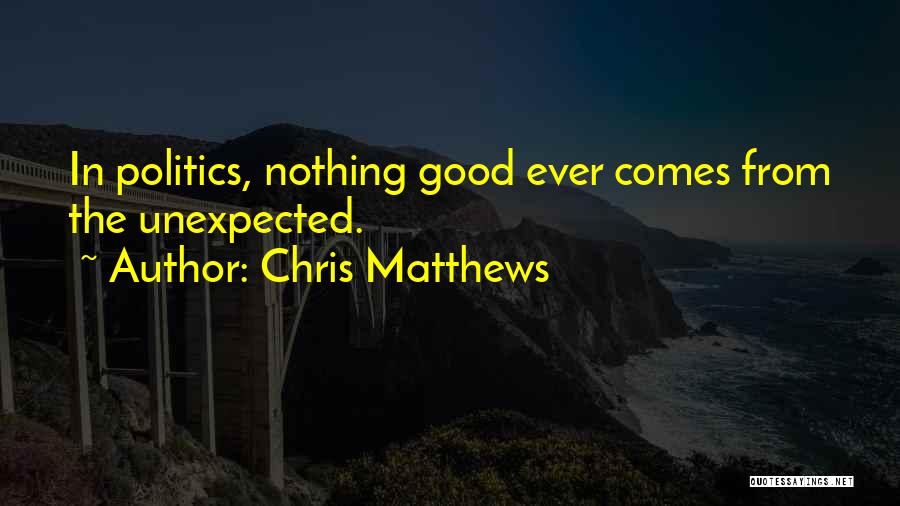 Borresen Quotes By Chris Matthews