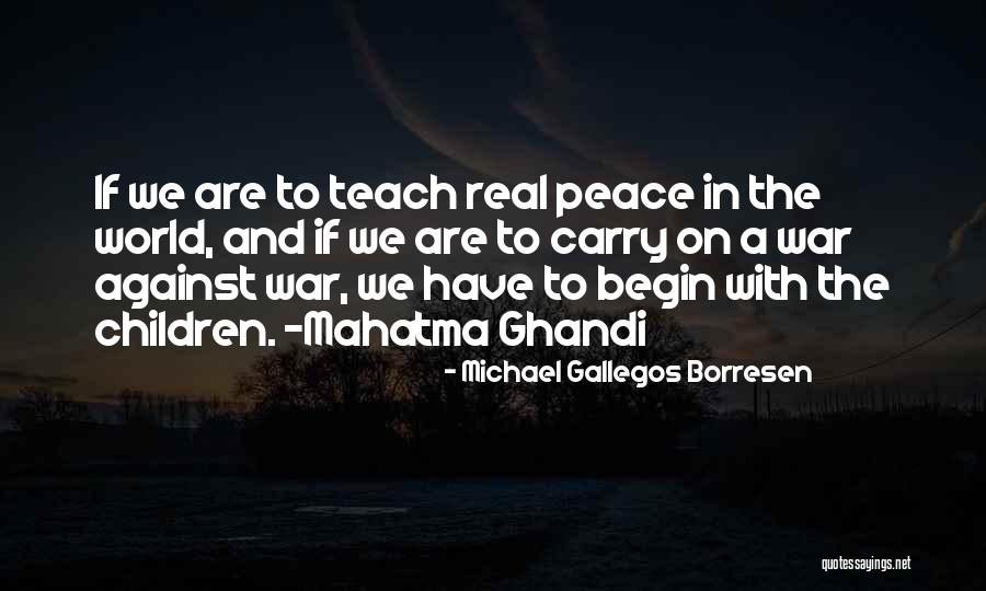 Borresen Quotes By Michael Gallegos Borresen Borresen Quotes By Michael Gallegos Borresen