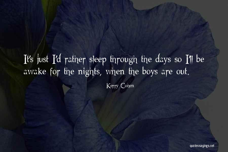 Borris Vocational School Quotes By Kerry Cohen Borris Vocational School Quotes By Kerry Cohen