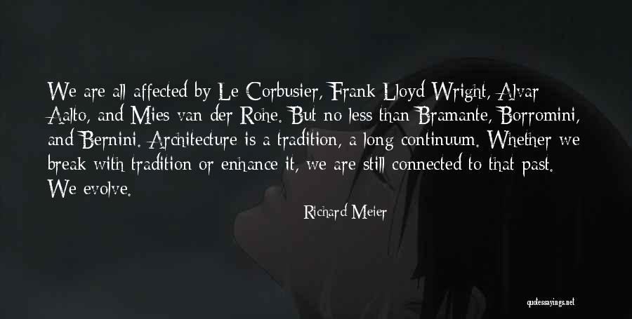 Borromini Architecture Quotes By Richard Meier Borromini Architecture Quotes By Richard Meier