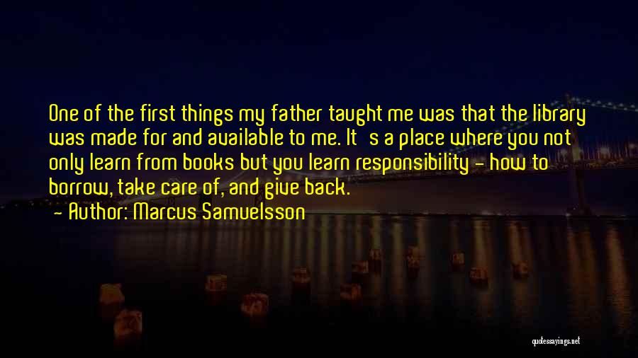 Borrow Book Quotes By Marcus Samuelsson