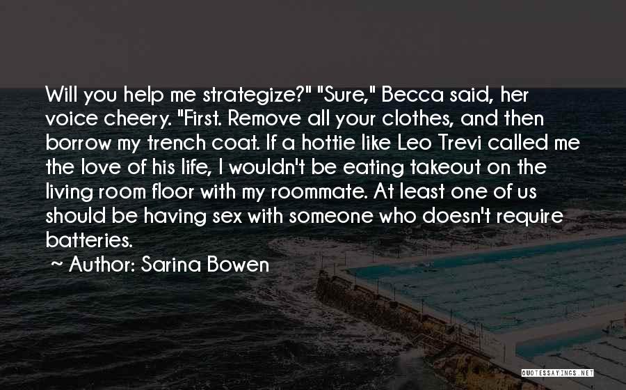 Borrow Life Quotes By Sarina Bowen