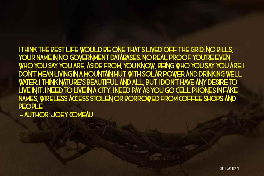 Borrowed Life Quotes By Joey Comeau