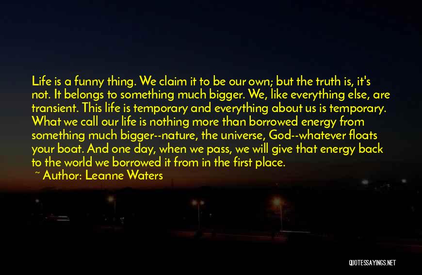 Borrowed Life Quotes By Leanne Waters