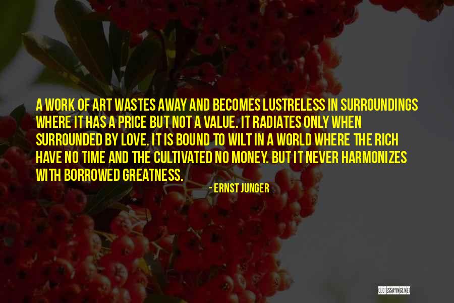 Borrowed Love Quotes By Ernst Junger