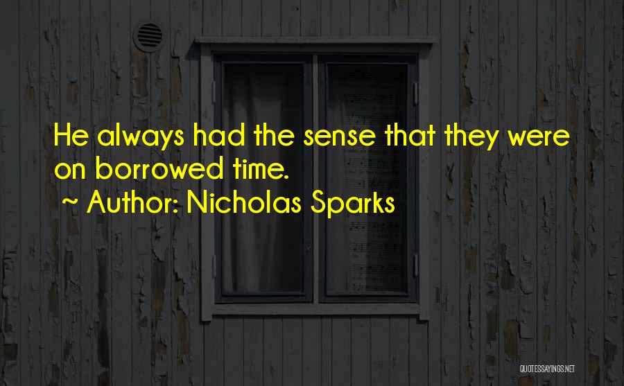 Borrowed Love Quotes By Nicholas Sparks