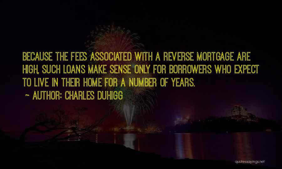 Borrowers Quotes By Charles Duhigg