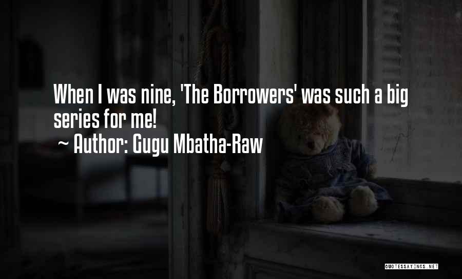 Borrowers Quotes By Gugu Mbatha-Raw