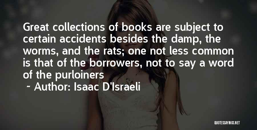 Borrowers Quotes By Isaac D'Israeli