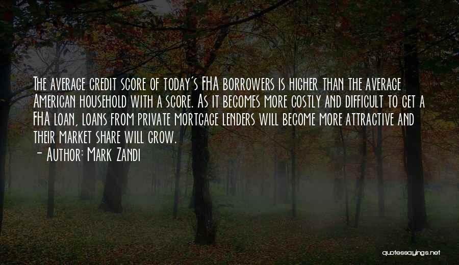 Borrowers Quotes By Mark Zandi