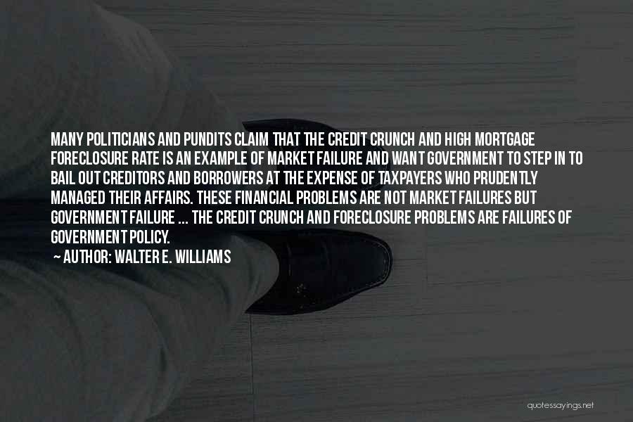 Borrowers Quotes By Walter E. Williams