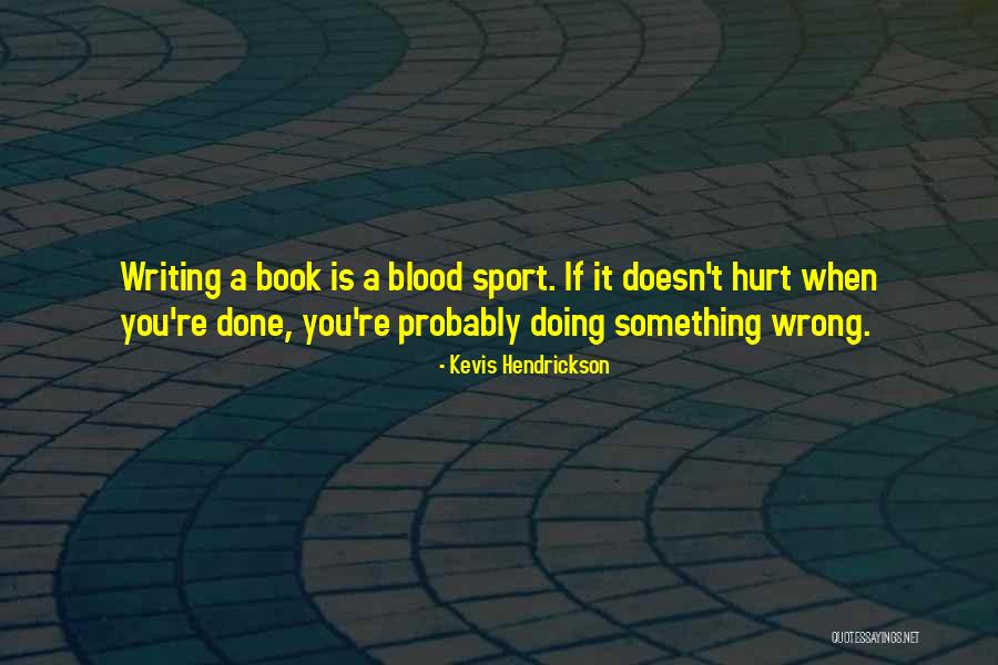 Borsodi Medence Quotes By Kevis Hendrickson Borsodi Medence Quotes By Kevis Hendrickson