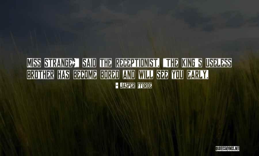 Bortolino Quotes By Jasper Fforde Bortolino Quotes By Jasper Fforde