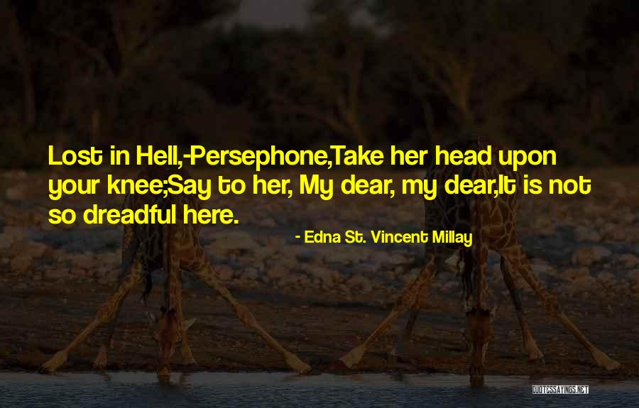 Bosanquet Pronunciation Quotes By Edna St. Vincent Millay Bosanquet Pronunciation Quotes By Edna St. Vincent Millay
