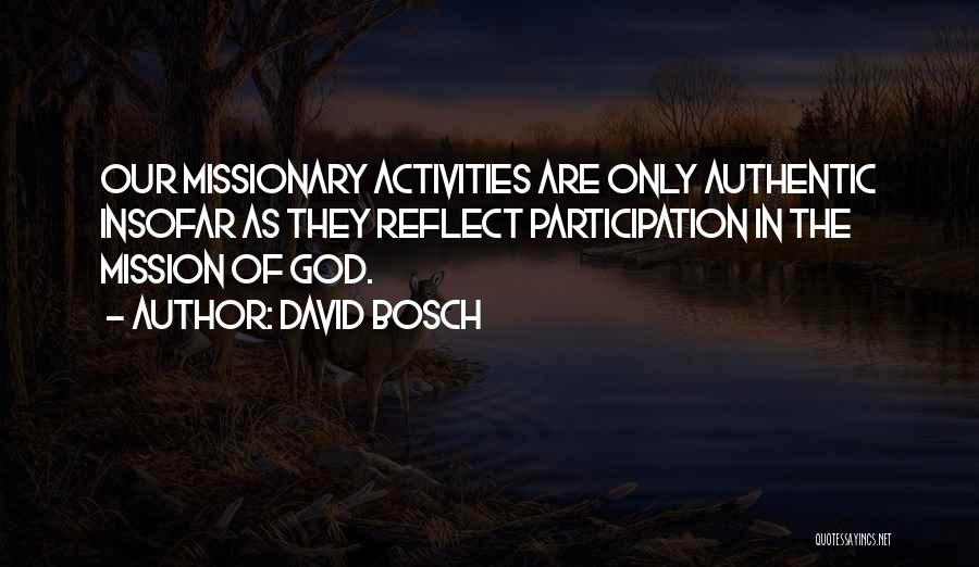 Bosch Quotes By David Bosch