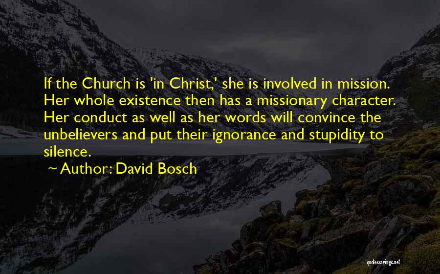 Bosch Quotes By David Bosch