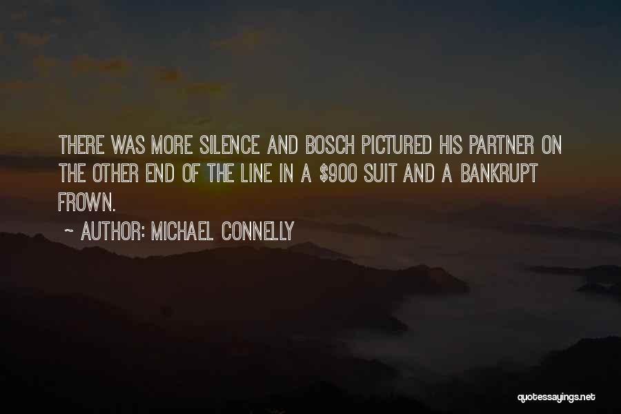 Bosch Quotes By Michael Connelly