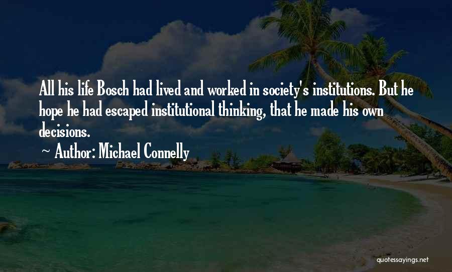 Bosch Quotes By Michael Connelly