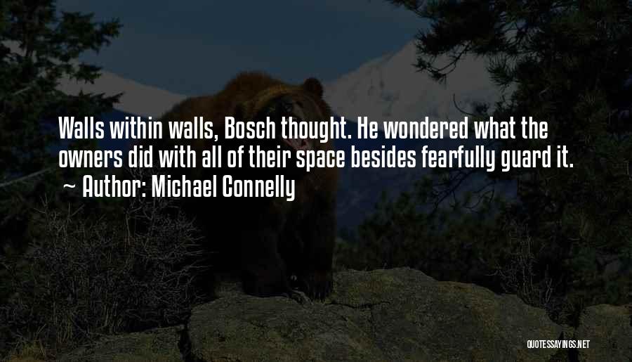 Bosch Quotes By Michael Connelly