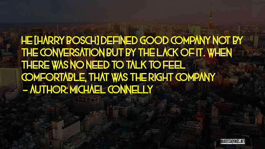 Bosch Quotes By Michael Connelly