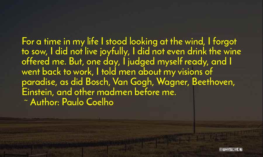 Bosch Quotes By Paulo Coelho