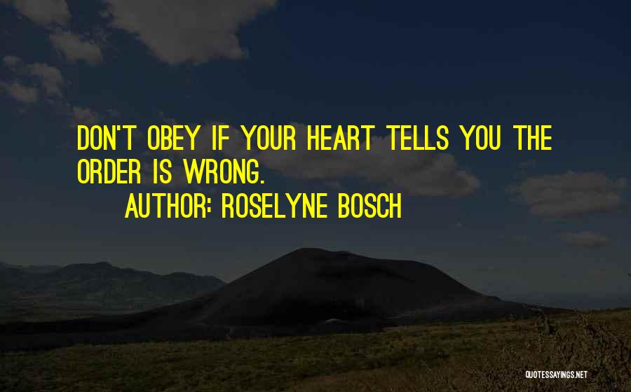 Bosch Quotes By Roselyne Bosch