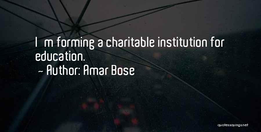 Bose Quotes By Amar Bose