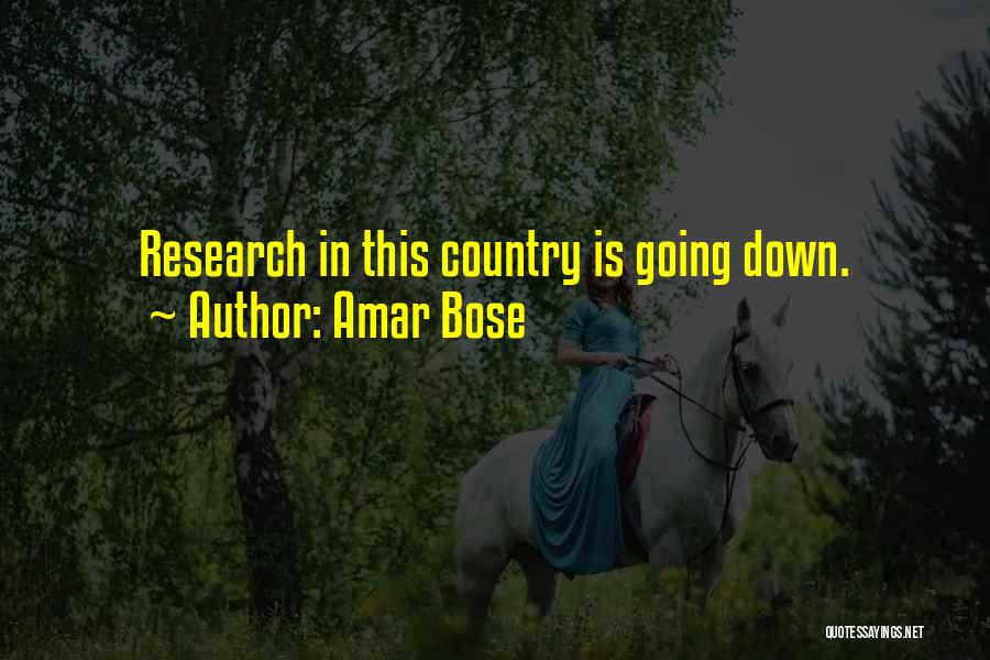 Bose Quotes By Amar Bose