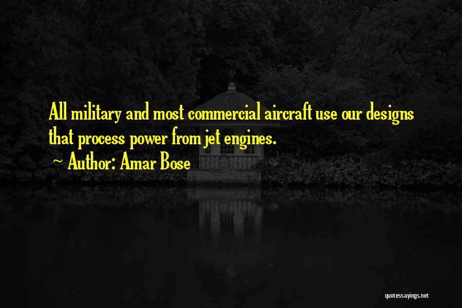 Bose Quotes By Amar Bose