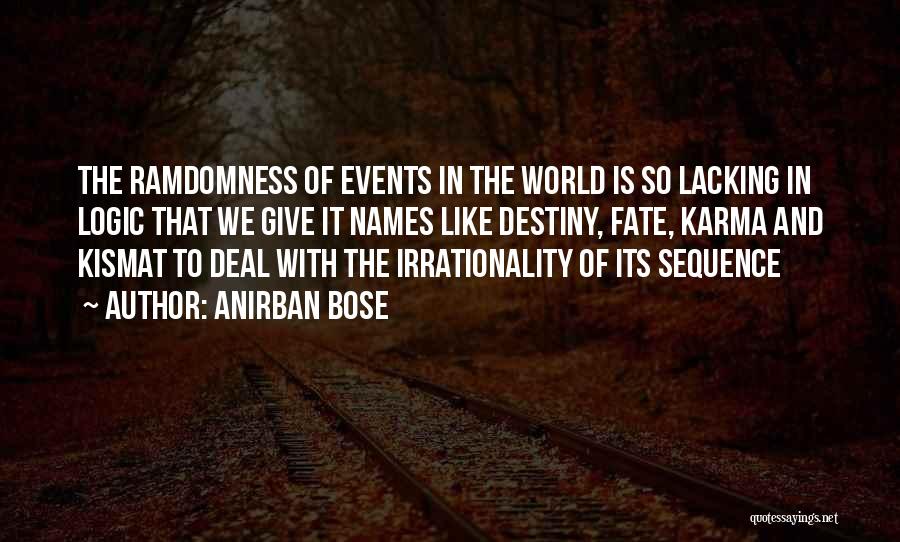 Bose Quotes By Anirban Bose