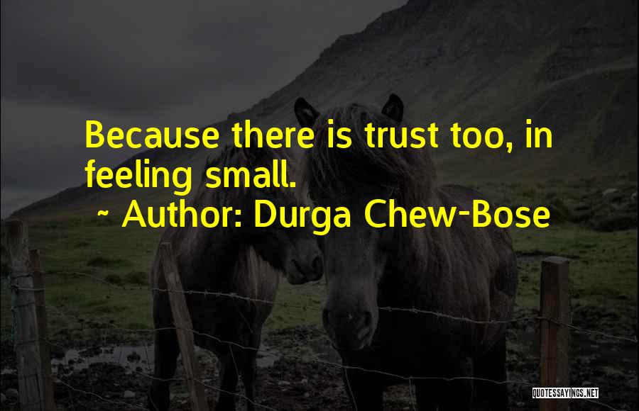 Bose Quotes By Durga Chew-Bose