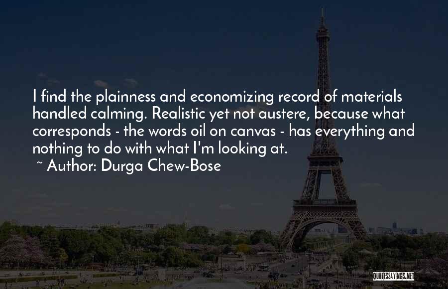 Bose Quotes By Durga Chew-Bose