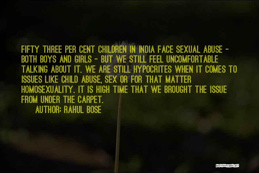 Bose Quotes By Rahul Bose