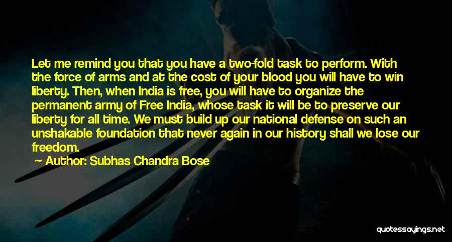 Bose Quotes By Subhas Chandra Bose