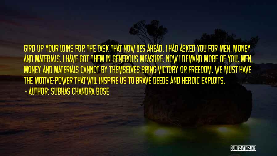 Bose Quotes By Subhas Chandra Bose